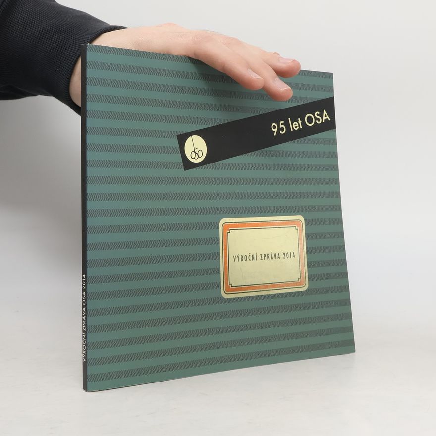 Autorenkollektiv 95 let OSA. Výroční zpráva 2014