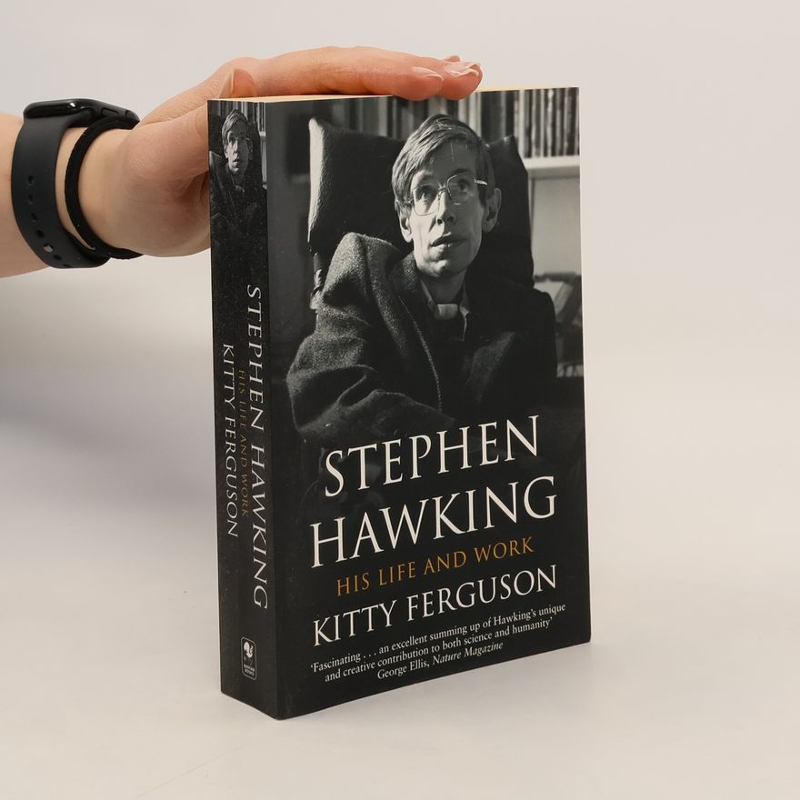 Kitty Ferguson Stephen Hawking - His life and work