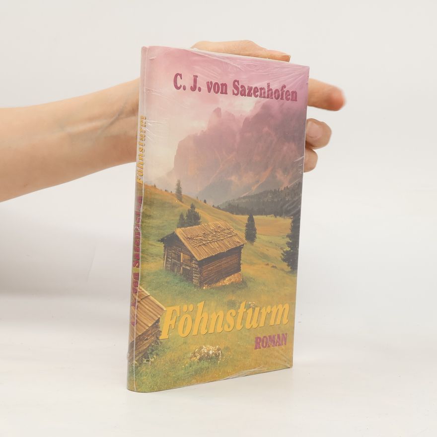 C. J. von Sazenhofen Föhnsturm