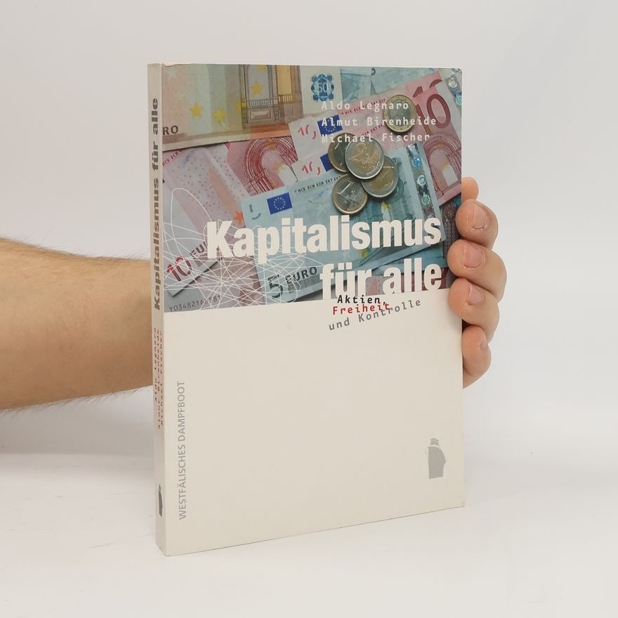 Aldo Legnaro Kapitalismus für alle