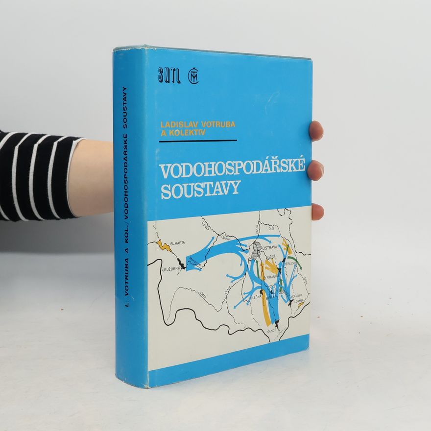 Ladislav Votruba Vodohospodářské soustavy