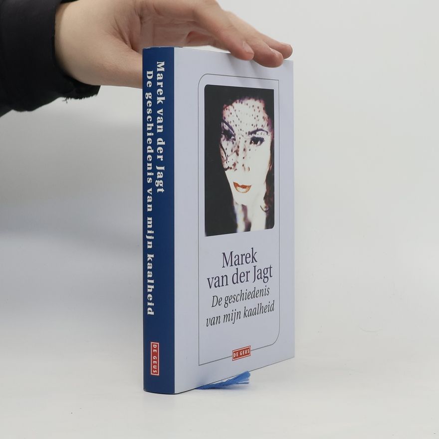 Marek van der Jagt De geschiedenis van mijn kaalheid