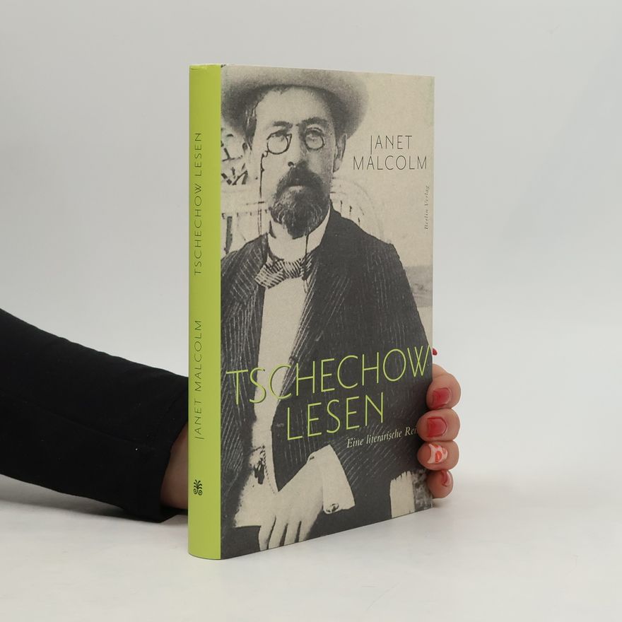 Janet Malcolm Tschechow lesen