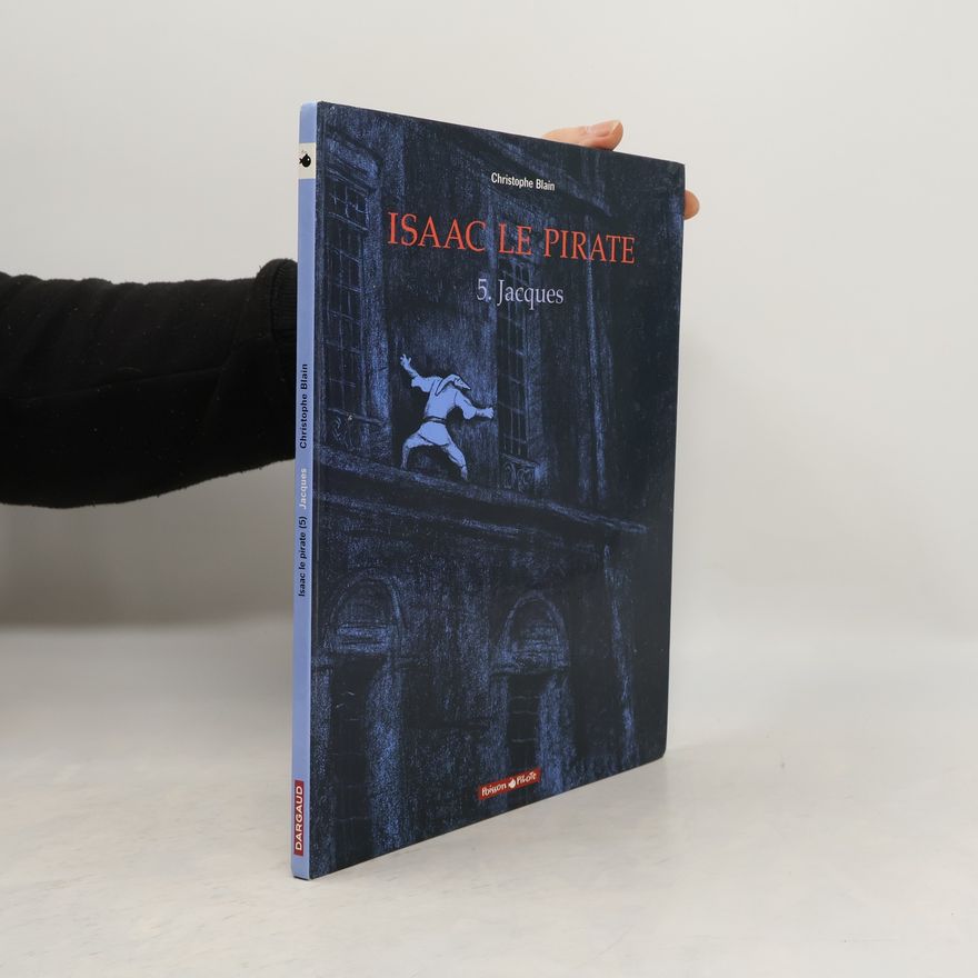 Christophe Blain Isaac le Pirate 5. Jacques