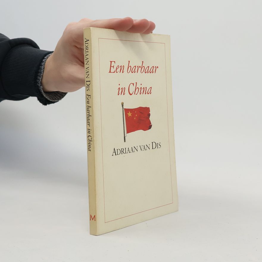 Adriaan Van Dis Een barbaar in China
