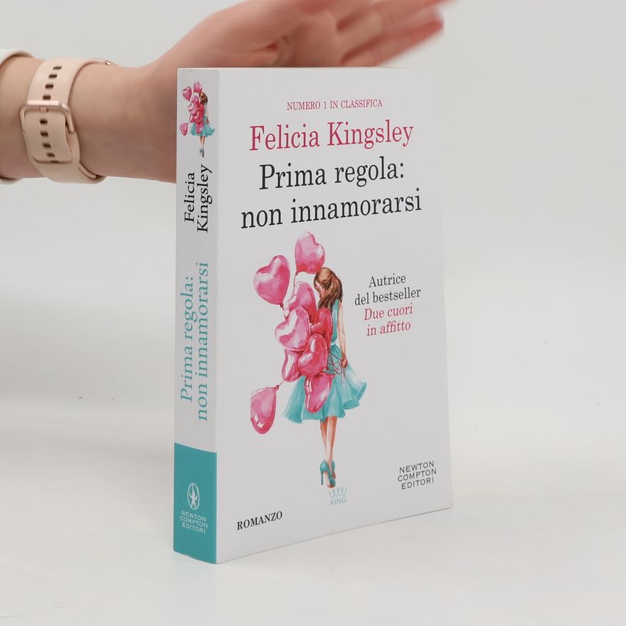 Felicia Kingsley Prima regola