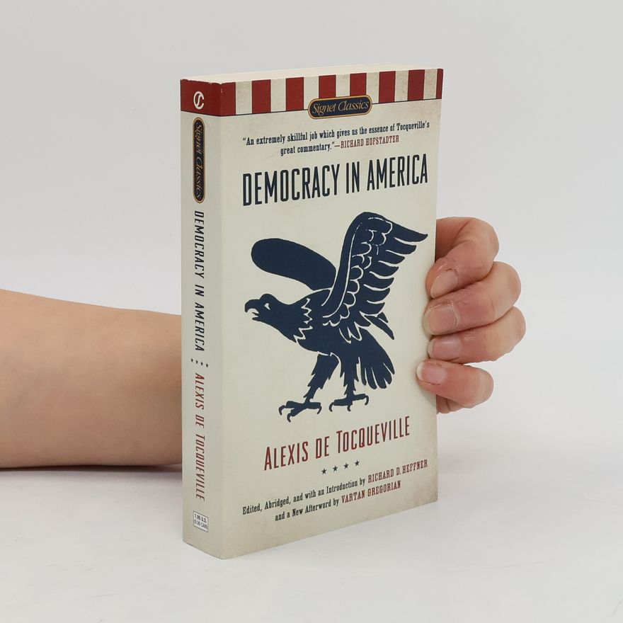 Alexis de Tocqueville Democracy in America