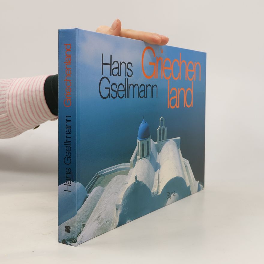 Hans Gsellmann Griechenland
