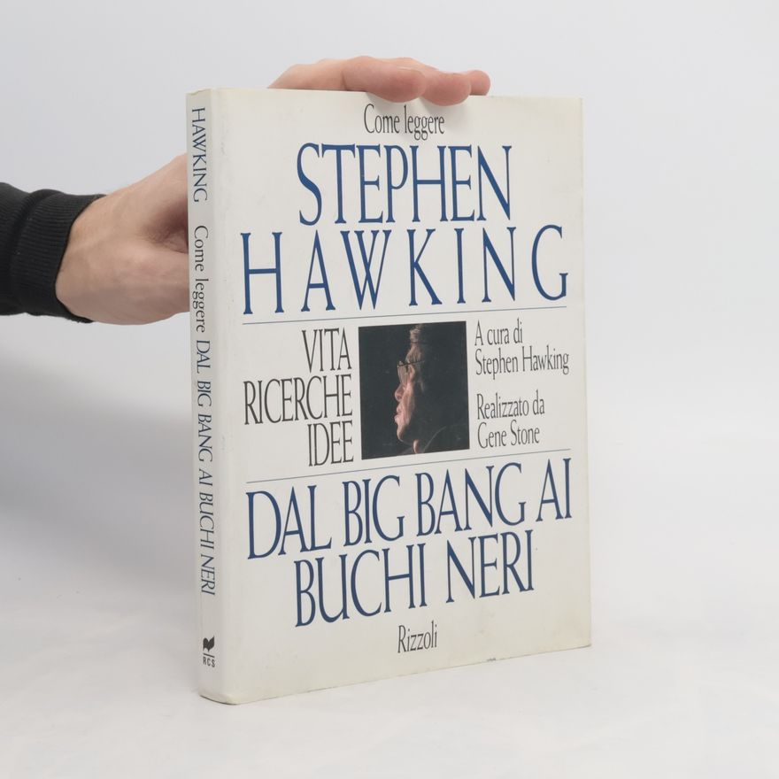 Tullio Dobner Come leggere Stephen Hawking. Dal Big Bang ai Buchi Neri