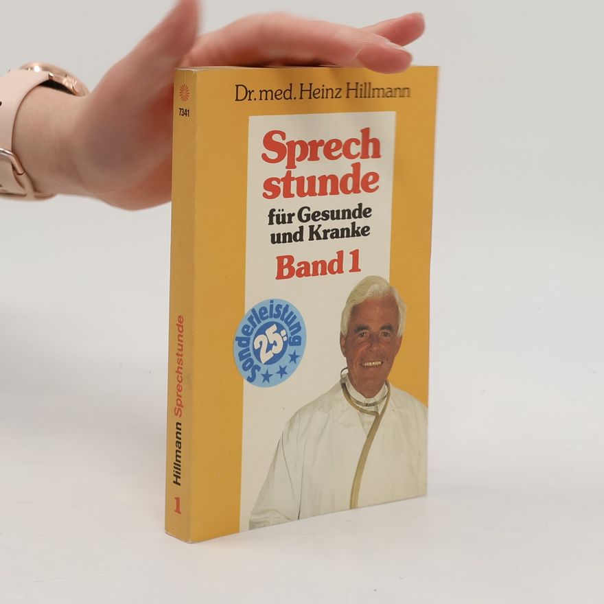 Heinz Hillmann Sprech stunde für Gesunde und Kranke Band I.