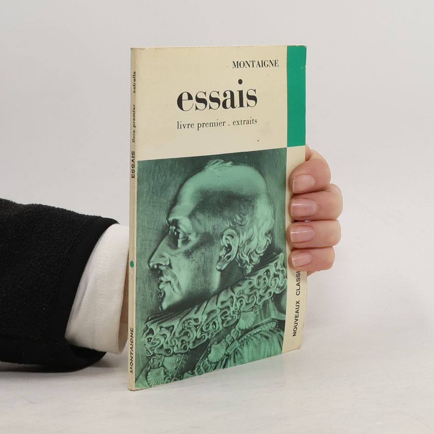 Michel de Montaigne Essais. Livre premier