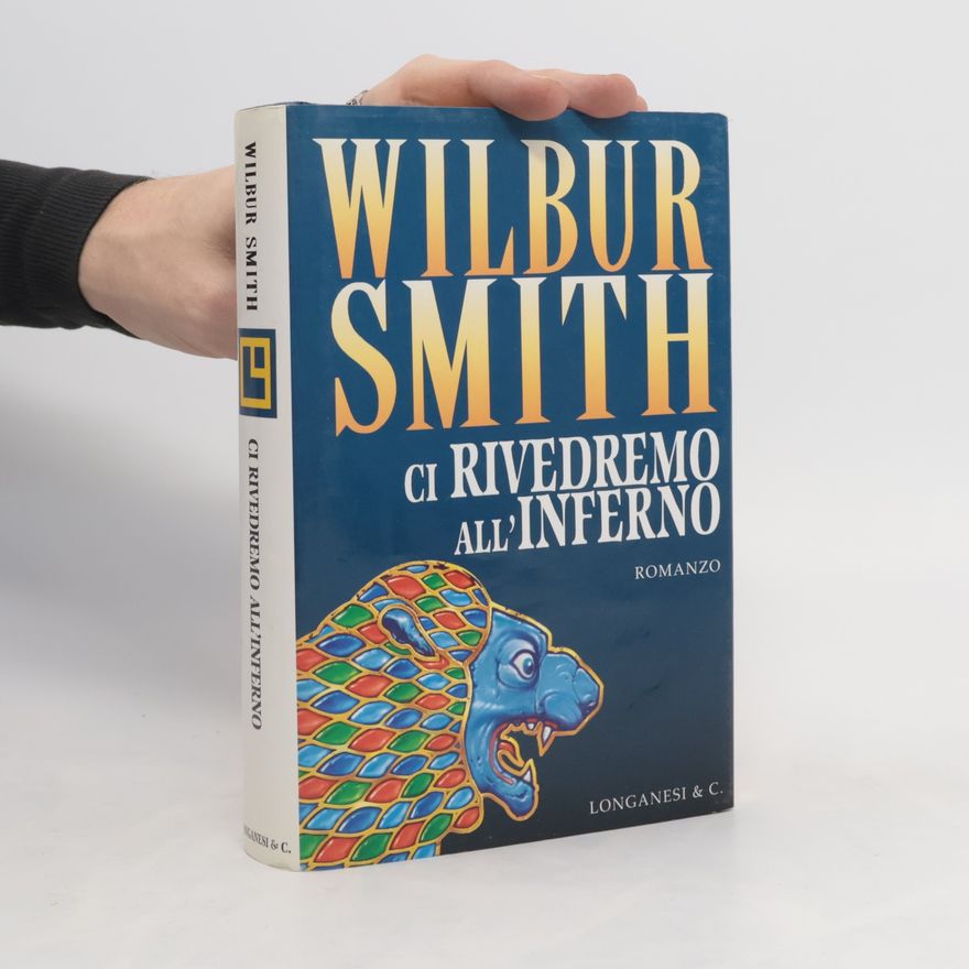 Wilbur Smith Ci rivedremo all'inferno