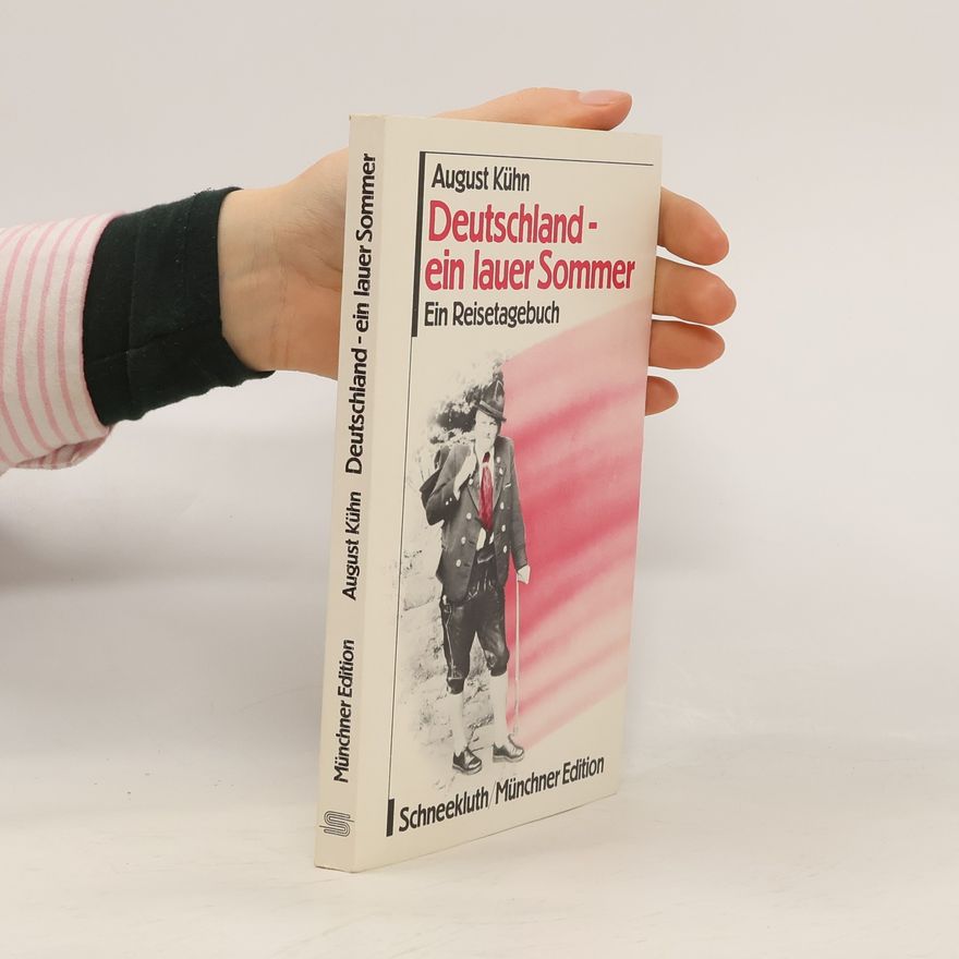 August Kühn Deutschland - ein lauer Sommer