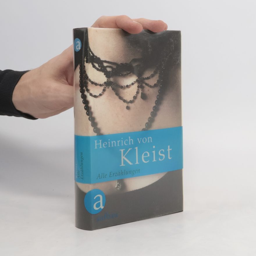 Heinrich von Kleist Alle Erzählungen