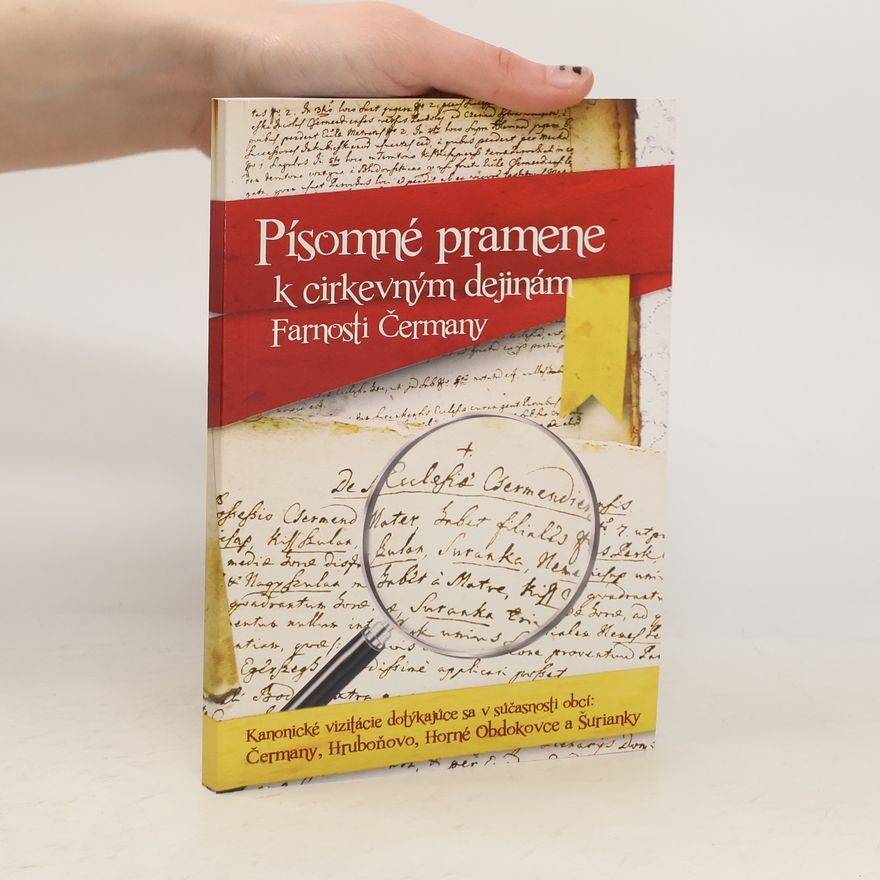 Various authors Písomné pramene k církevným dejinám Farnosti Čermany