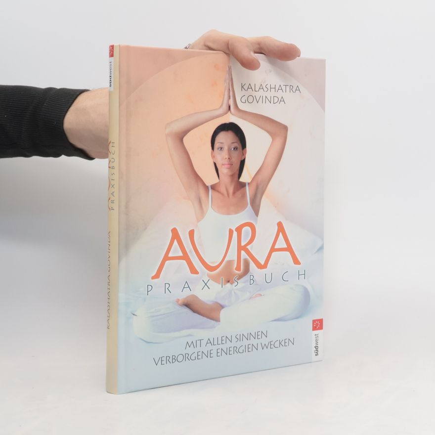 Kalashatra Govinda Aura-Praxisbuch