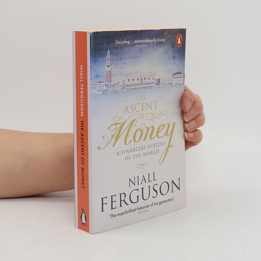 Niall Ferguson The Ascent of Money