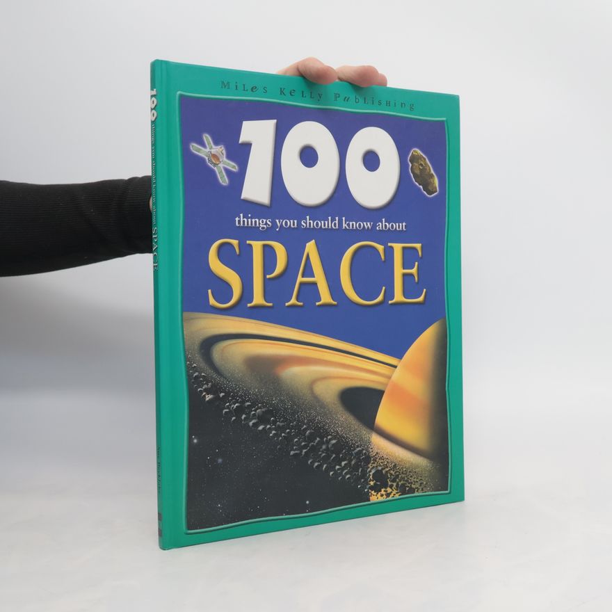 Sue Becklake 100 Things You Should Know About Space