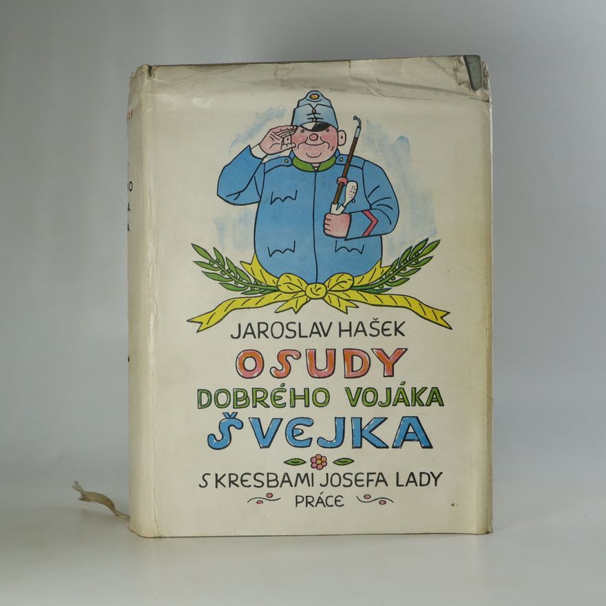 František Daneš Osudy dobrého vojáka Švejka za světové války 1-4 (čtyři díly v jednom svazku)