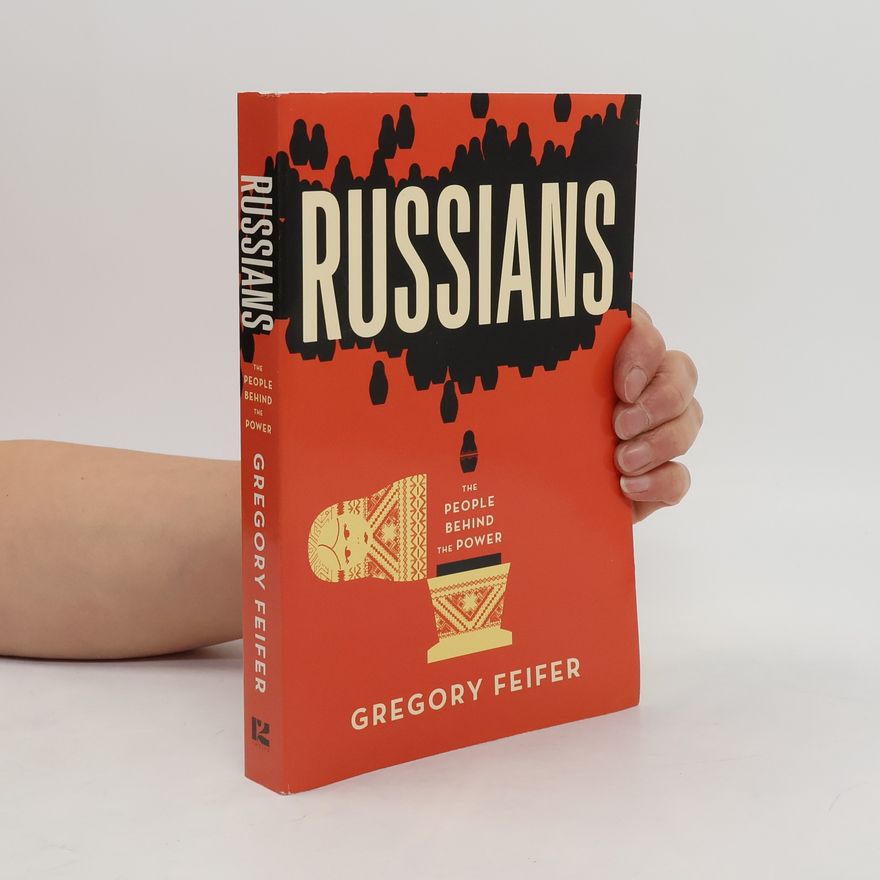 Gregory Feifer Russians