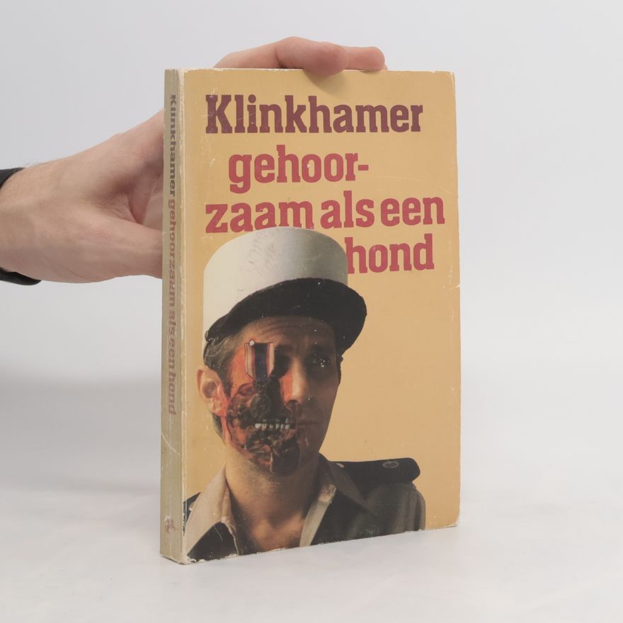Richard Klinkhamer Gehoorzaam als een hond