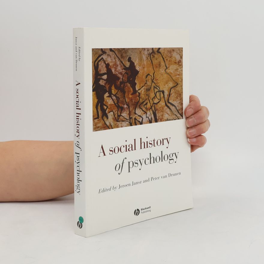 Jeroen Jansz A Social History of Psychology