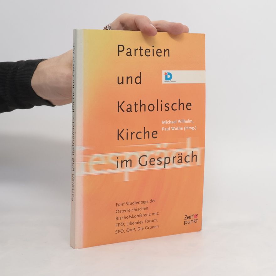 Paul Wuthe Parteien und katholische Kirche im Gespräch
