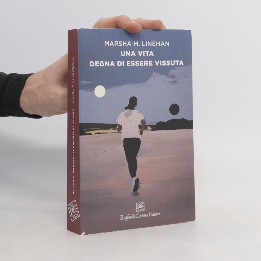 Marsha Linehan Una vita degna di essere vissuta