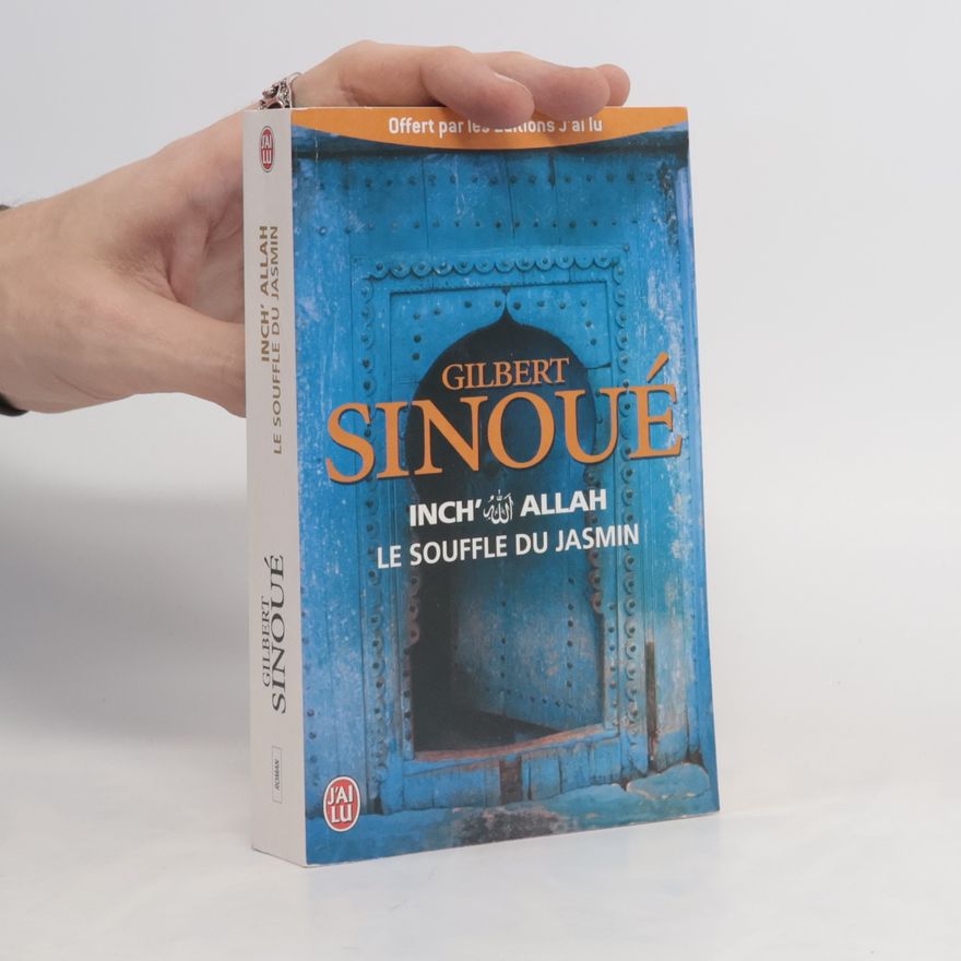 Gilbert Sinoué Le souffle du jasmin