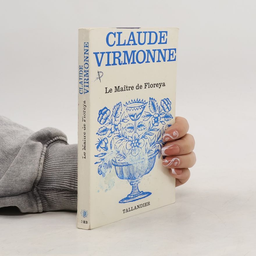 Claude Virmonne Le Maître de Floreya