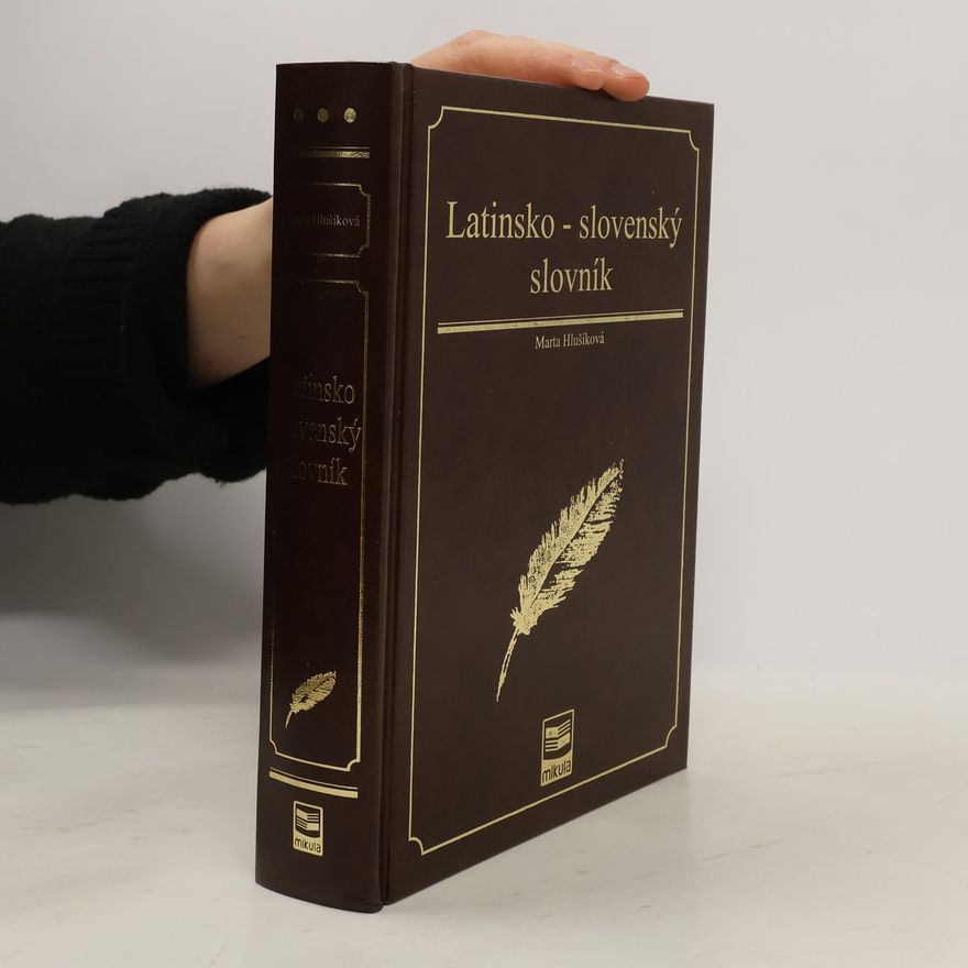 Marta Hlušíková Latinsko-slovenský slovník