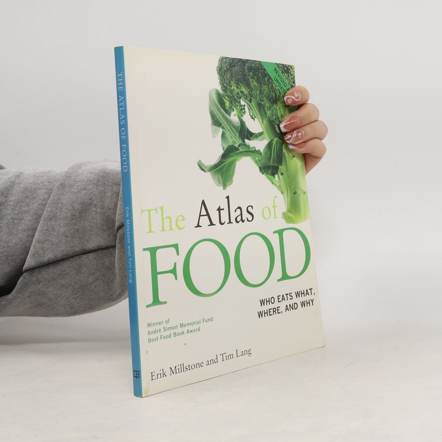Erik Millstone The Atlas of Food