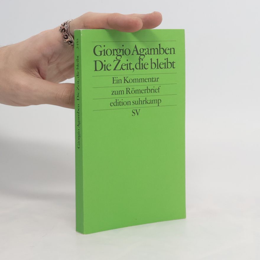 Giorgio Agamben Die Zeit, die bleibt