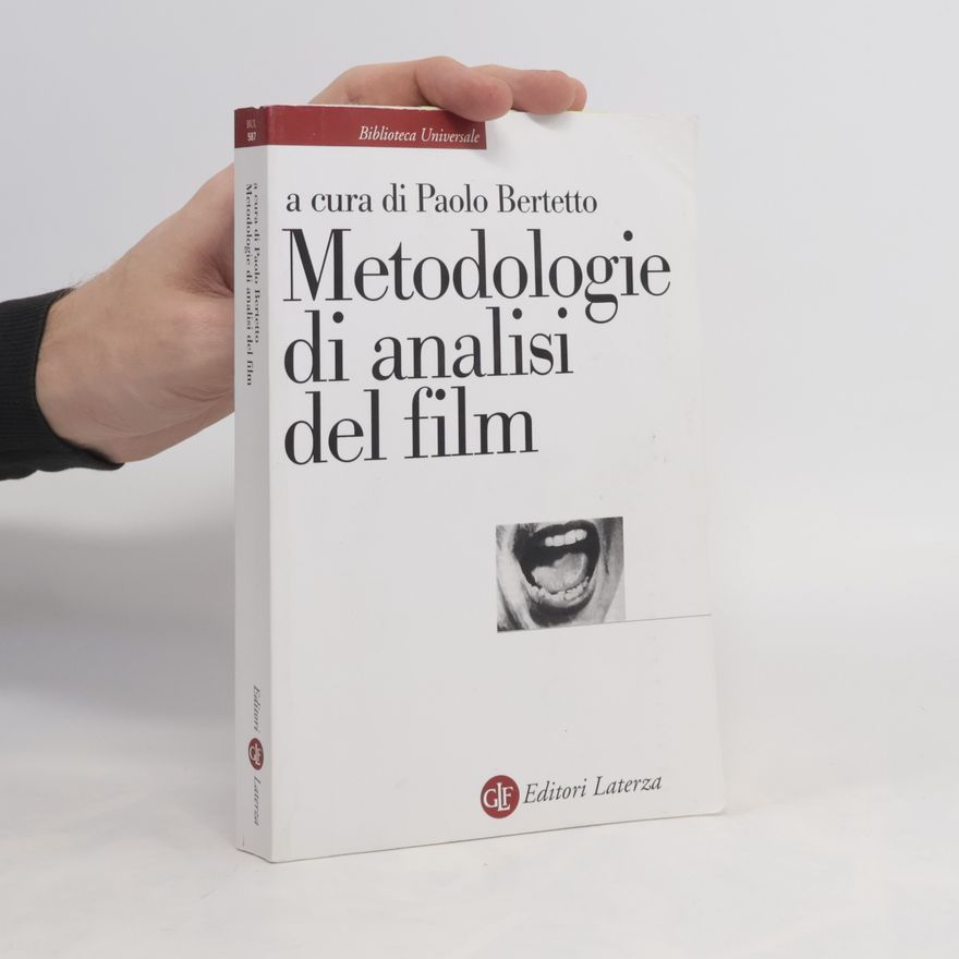Paolo Bertetto Biblioteca universale Laterza - 587: Metodologie di analisi del film