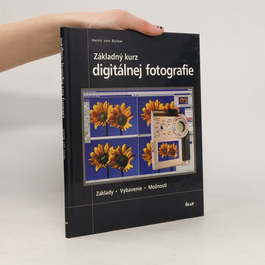 Heinz von Bülow Základný kurz digitálnej fotografie