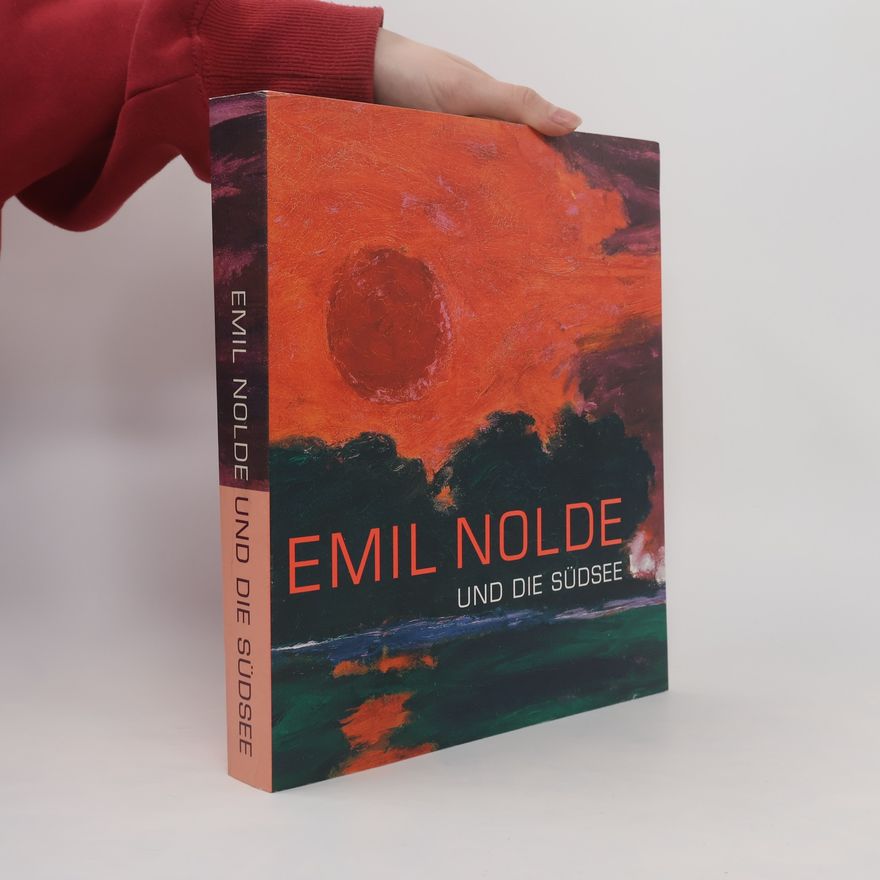 Kolektiv autorů Emil Nolde und die Südsee