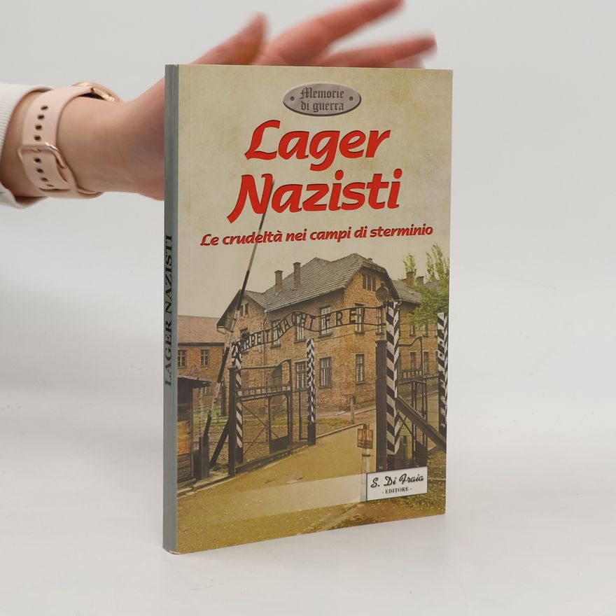 Collectif d'auteurs Lager Nazisti