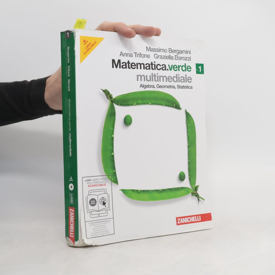 Graziella Barozzi Matematica. Verde. Algebra. Geometria. Statistica. Con espansione online. Per le Scuole superiori