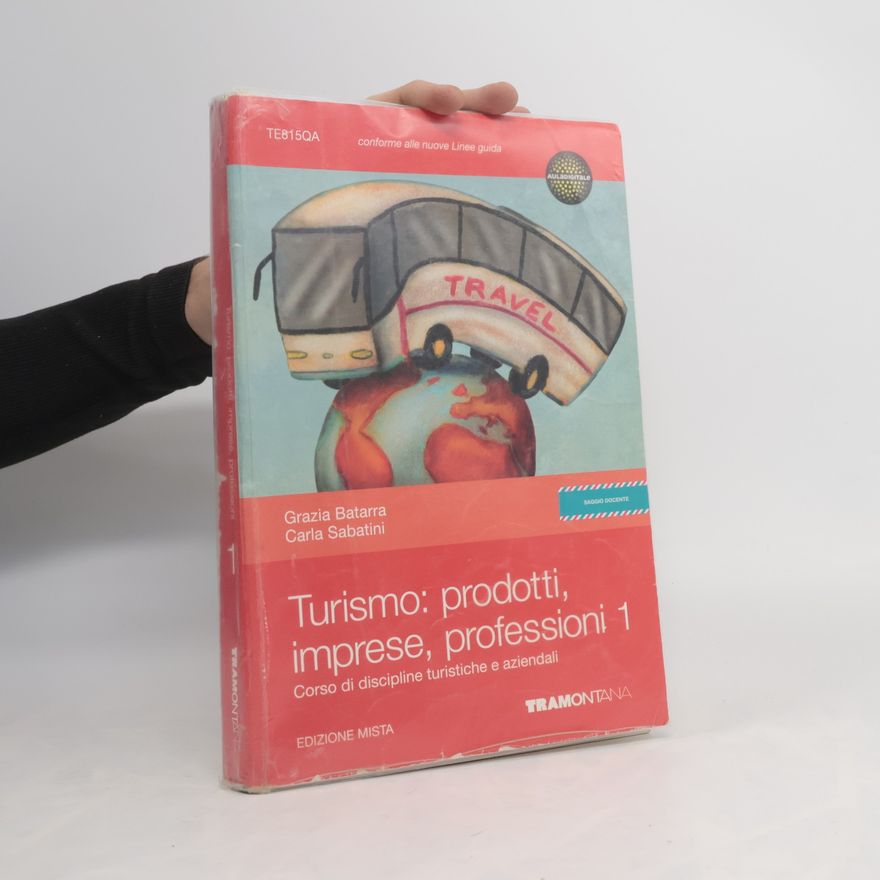 Carla Sabatini Turismo: prodotti, imprese, professioni 1