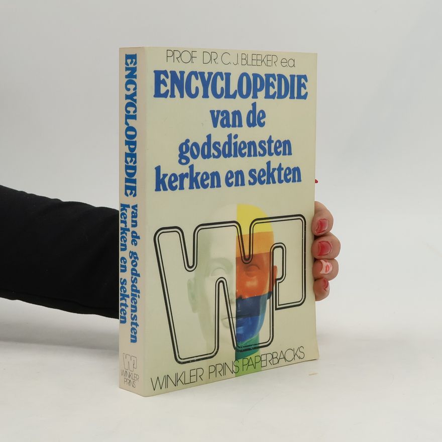 C. J. Bleeker Encyclopedie van de Godsdiensten, Kerken en Sekten