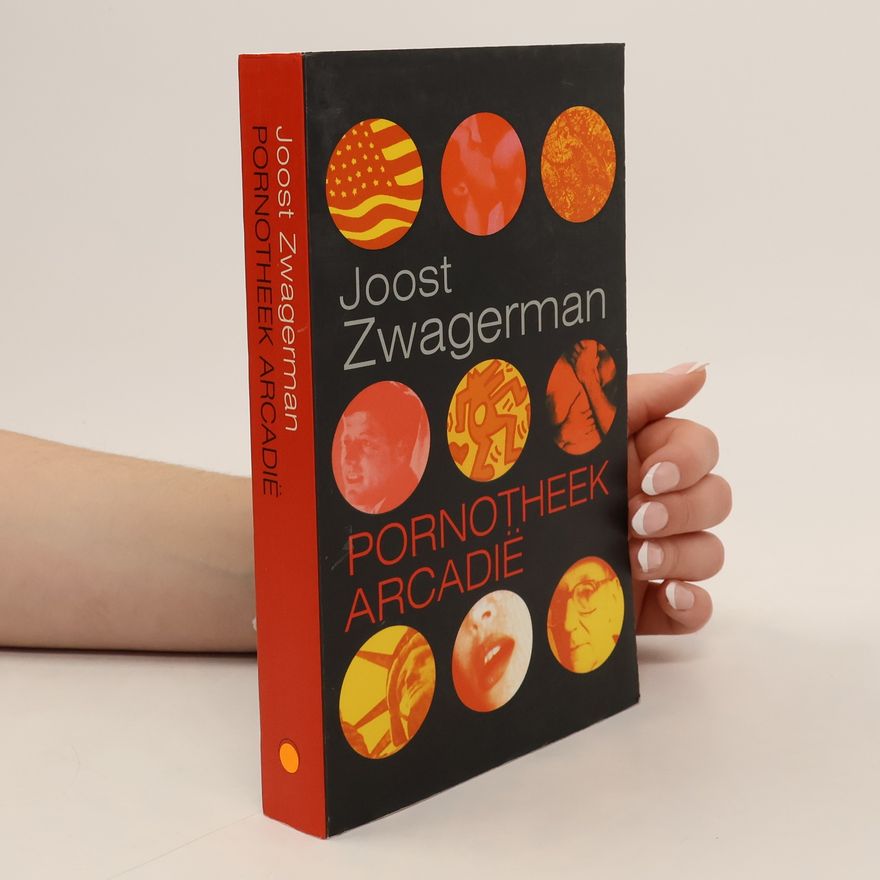 Joost Zwagerman Pornotheek Arcadië