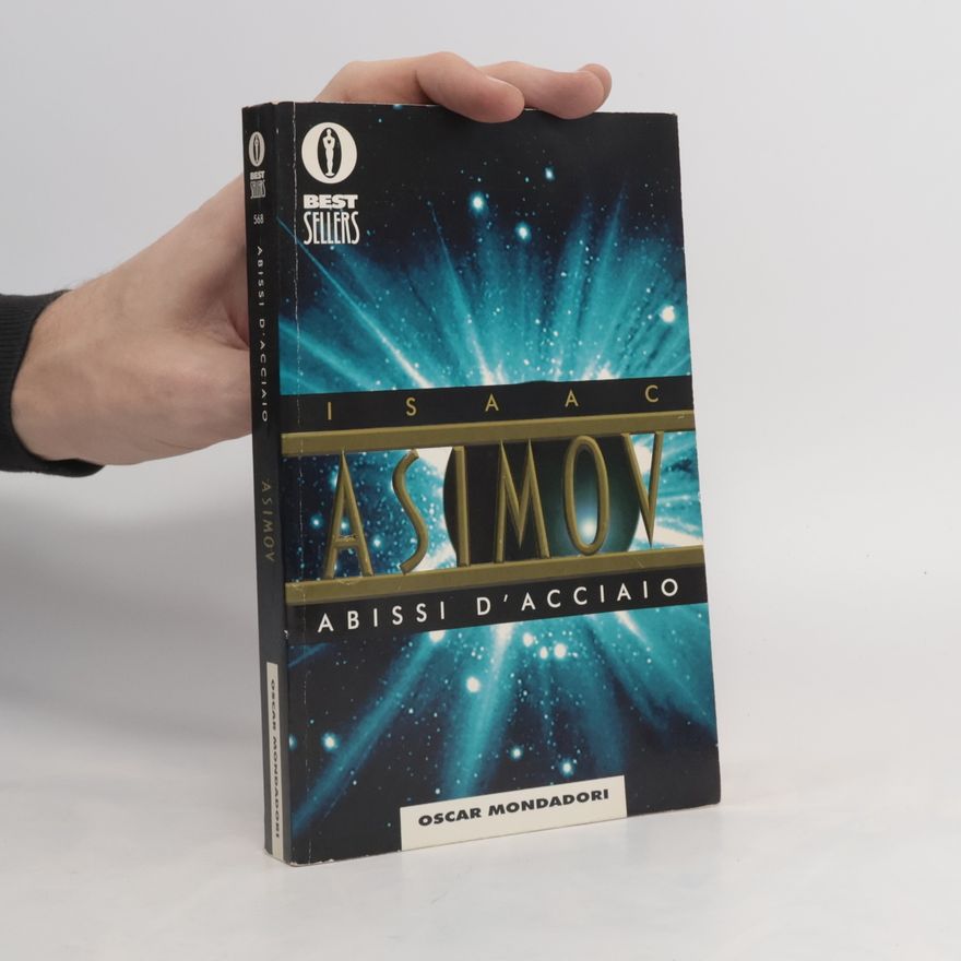 Isaac Asimov Abissi d'acciaio