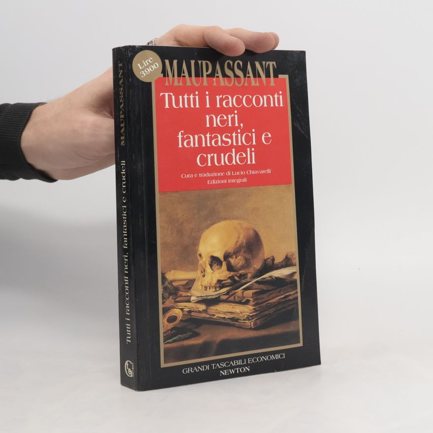 Lucio Chiavarelli Tutti i racconti neri, fantastici e crudeli