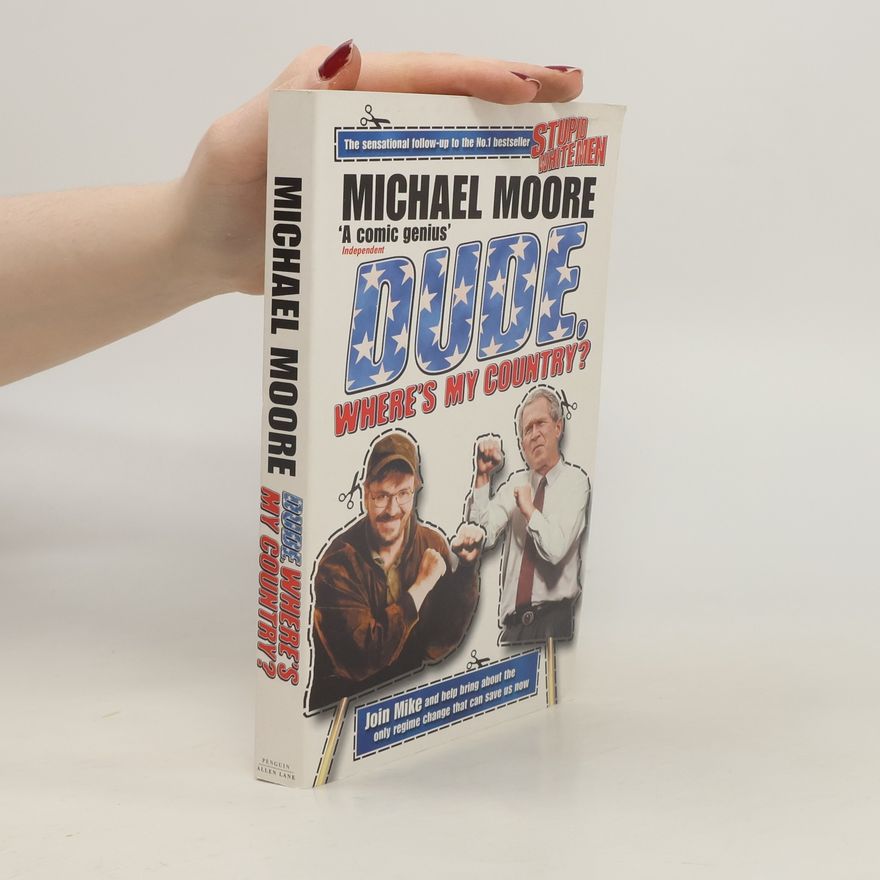 Michael Moore Dude, Where's My Country?