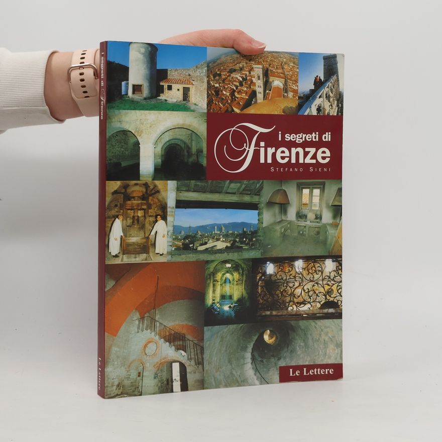 Stefano Sieni I segreti di Firenze