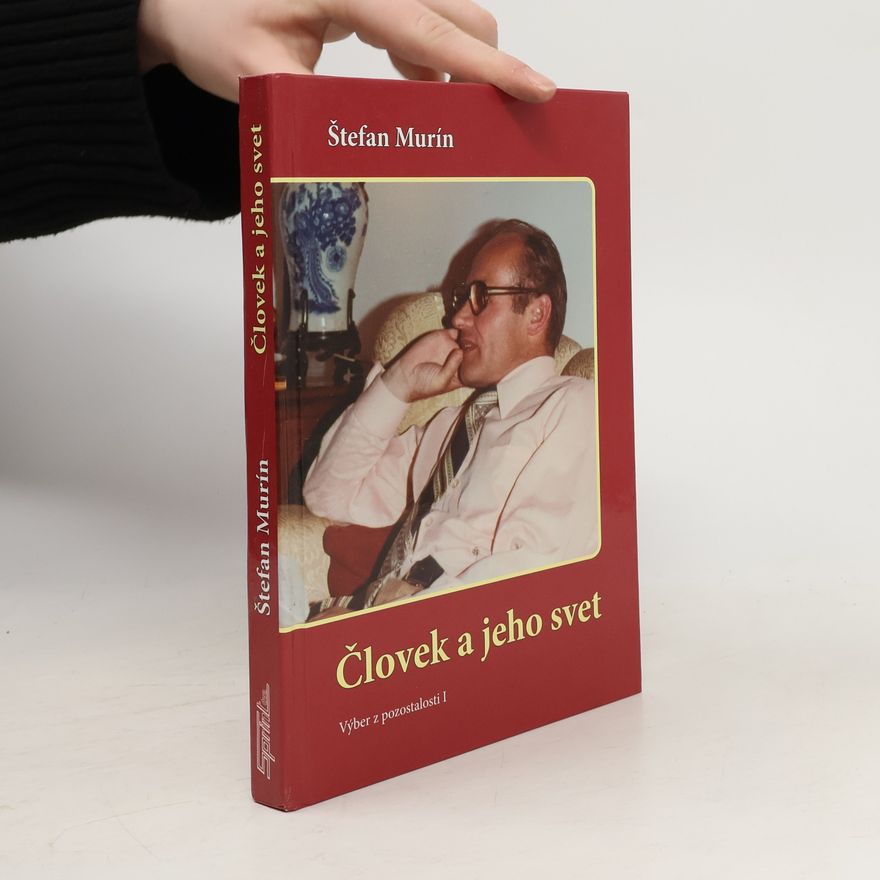 Štefan Murín Človek a jeho svet