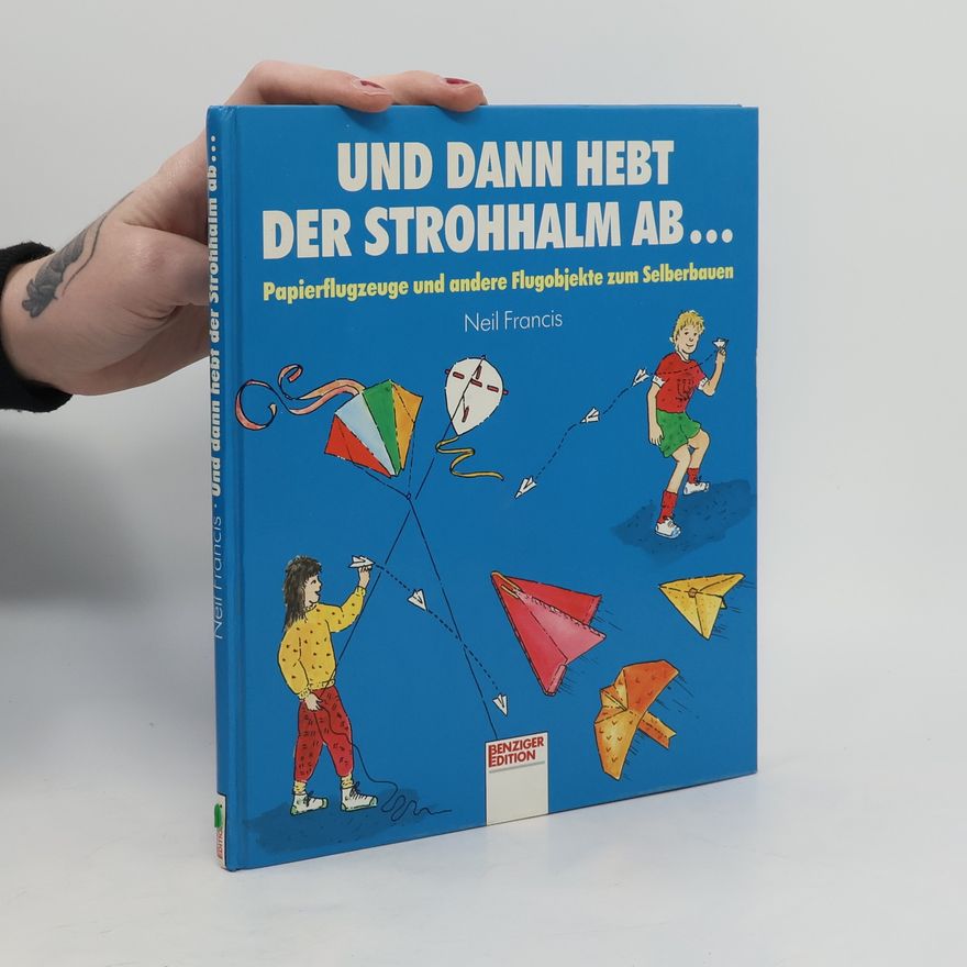 Neil Francis Und dann hebt der Strohhalm ab ...