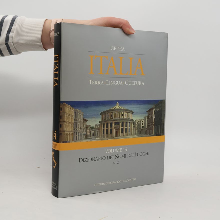 Collectif d'auteurs Gedea Italia. Terra Lingua Cultura 14. Dizionario dei Nomi dei Luoghi M-Z