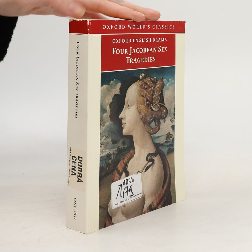 Martin Wiggins Four Jacobean Sex Tragedies