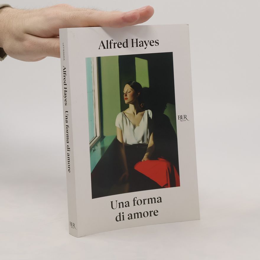 Alfred Hayes Una forma di amore